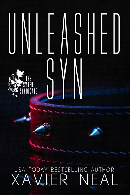 Unleashed Syn: A Dark Organized Crime Romance Novella: Synful Syndicate 1.5 (Paperback)