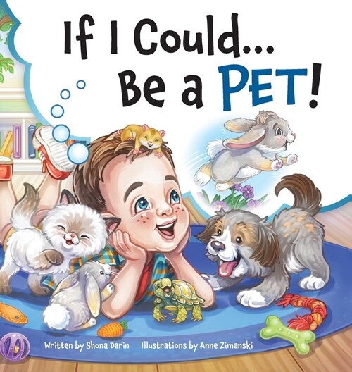 If I Could...Be A Pet! (Hardcover)
