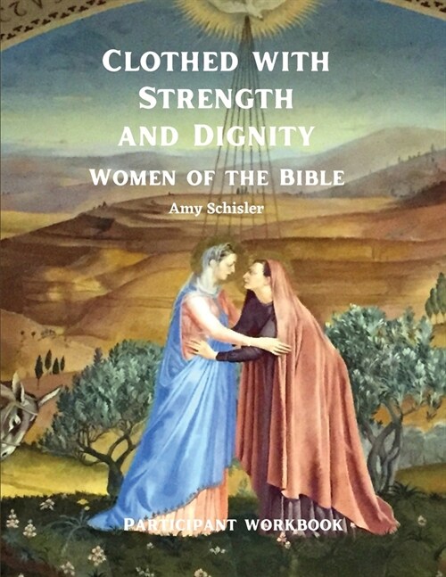 Clothed with Strength and Dignity Workbook (Paperback)