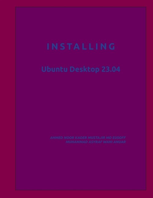Installing: Ubuntu Desktop 23.04 (Paperback)