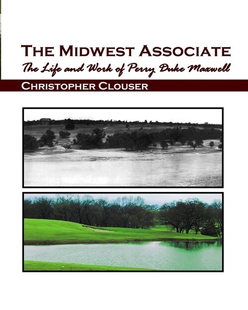 The Midwest Assoicate: The Life and Work of Perry Duke Maxwell (Paperback)