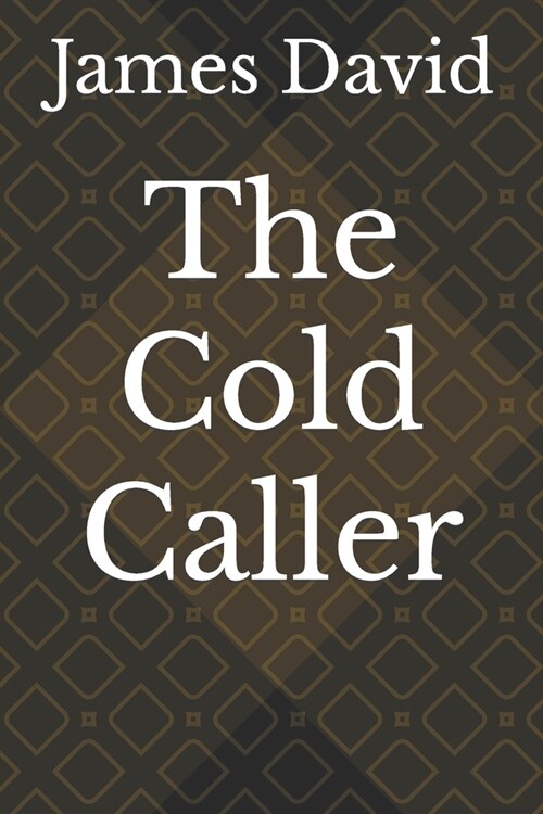 The Cold Caller (Paperback)