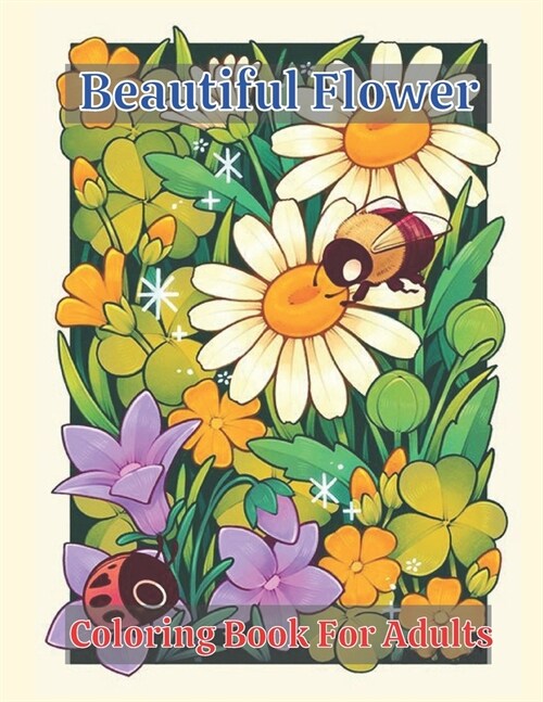 Beautiful Flower Coloring Book for adults (Paperback)