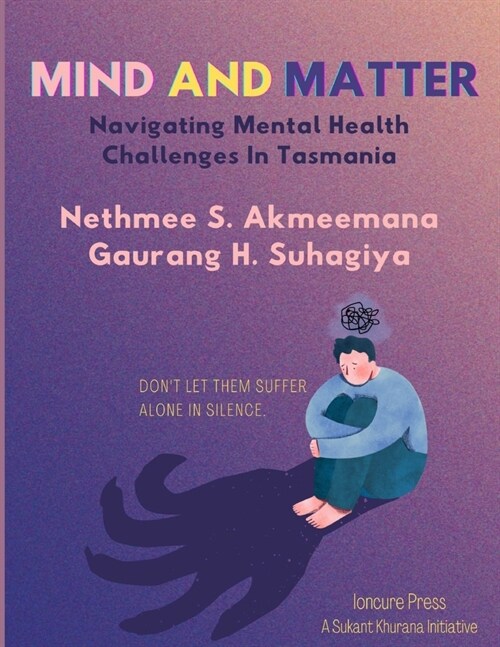 Mind And Matter: Navigating Mental Health Challanges In Tasmania (Paperback)