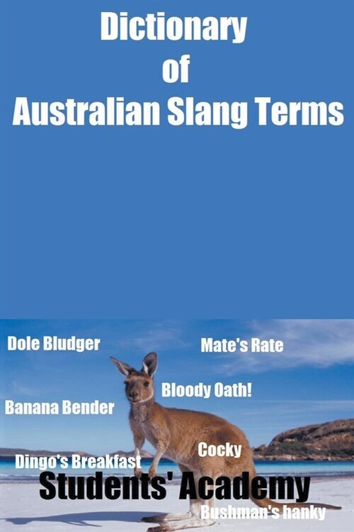 Dictionary of Australian Slang Terms (Paperback)