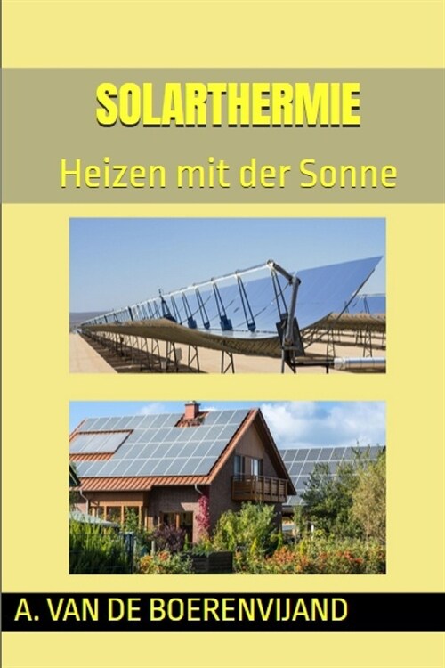 Solarthermie: Heizen mit der Sonne (Paperback)