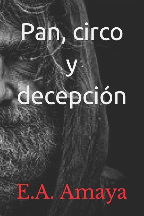 Pan, circo y decepci? (Paperback)