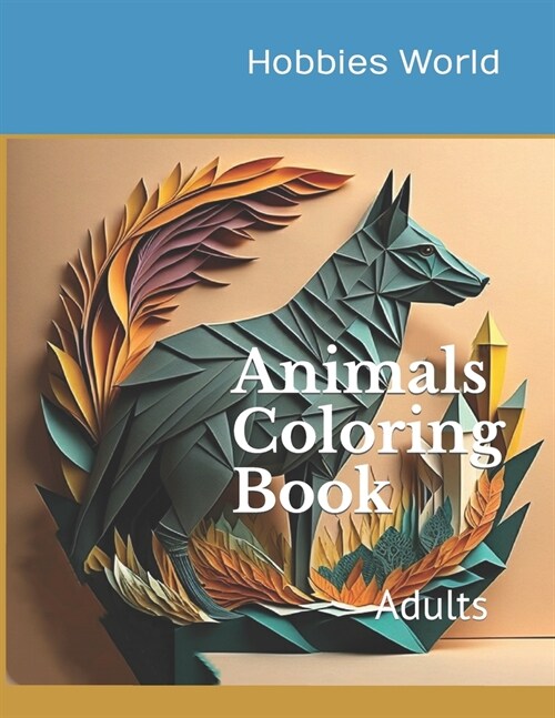 Animals Coloring Book: Adults (Paperback)