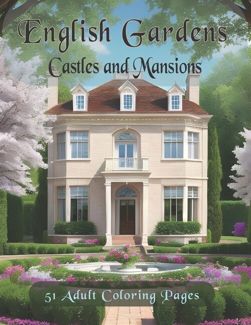 English Gardens: Castles and Mansions (Paperback)