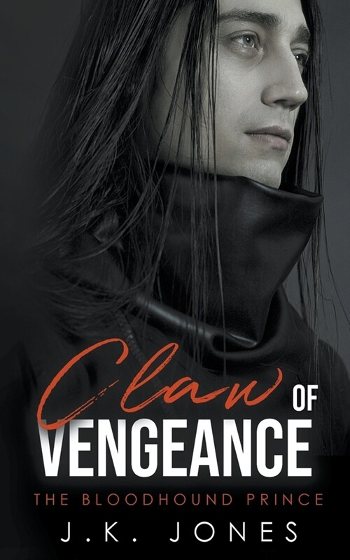 Claw of Vengeance: The Bloodhound Prince (Paperback)