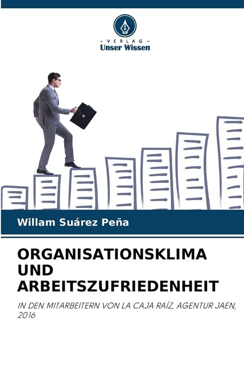 Organisationsklima Und Arbeitszufriedenheit (Paperback)