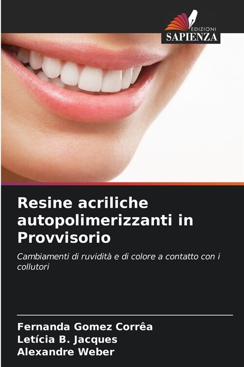 Resine acriliche autopolimerizzanti in Provvisorio (Paperback)