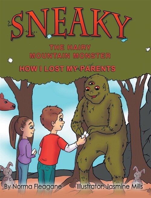 Sneaky the Hairy Mountain Monster: How I Lost My Parents (Hardcover)