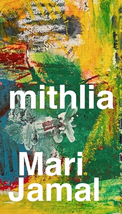 Mithlia: A Collection of Poems (Paperback)