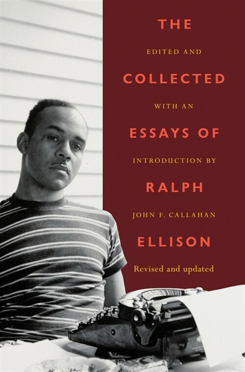 The Collected Essays of Ralph Ellison (Paperback)