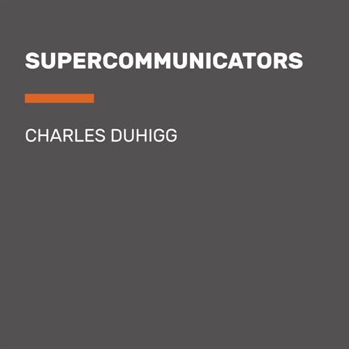 Supercommunicators: How to Unlock the Secret Language of Connection (Audio CD)