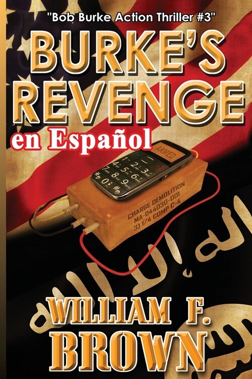 Burkes Revenge, en Espa?l: Bob Burke Action Thriller #3 (Paperback)