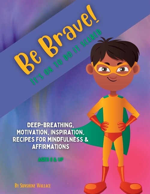 Be Brave! (Paperback)