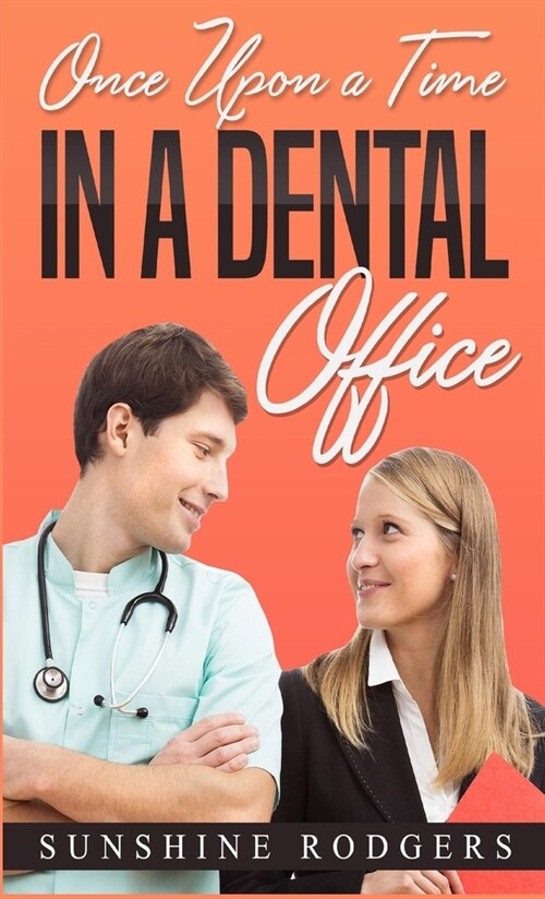 Once Upon a Time...In A Dental Office (Hardcover)