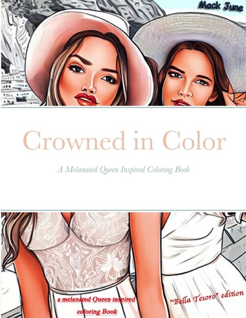 Crowned in Color: A Melanated Queen Inspired Coloring Book (Paperback)