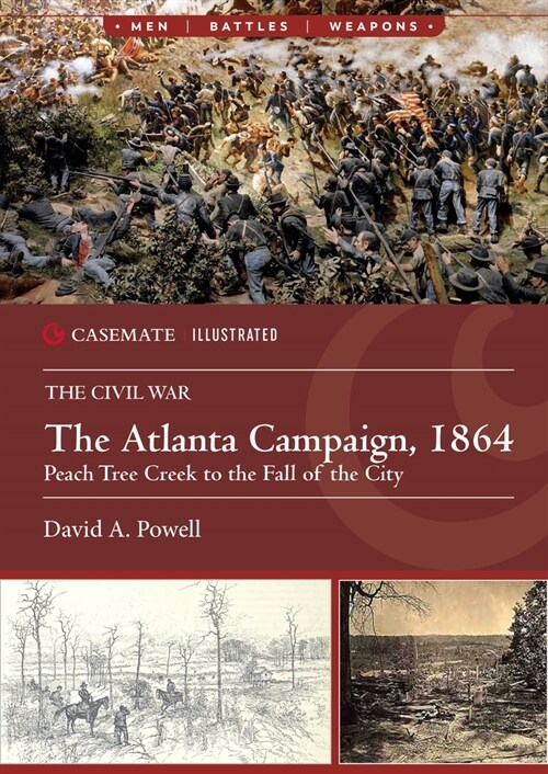 The Atlanta Campaign, 1864: Peach Tree Creek to the Fall of the City (Paperback)