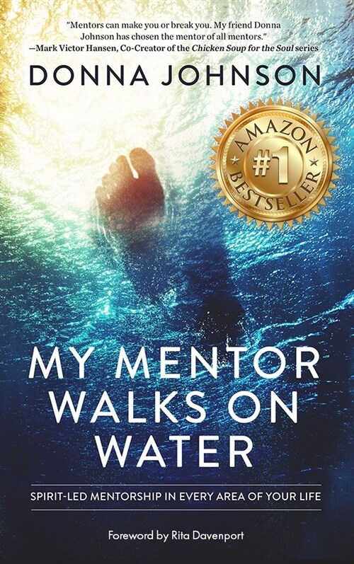 My Mentor Walks on Water: Spirit-Led Mentorship in Every Area of Your Life (Hardcover)