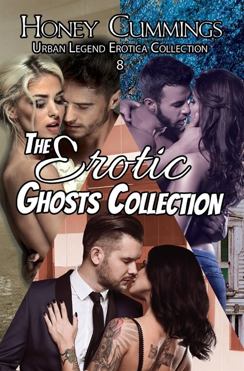 The Erotic Ghosts Collection (Paperback)
