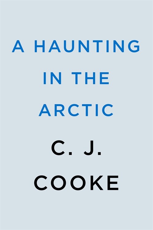 A Haunting in the Arctic (Paperback)