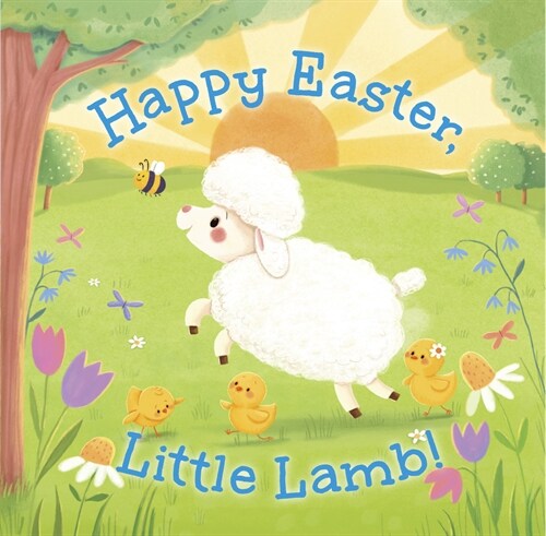 Happy Easter, Little Lamb! (Board Books)