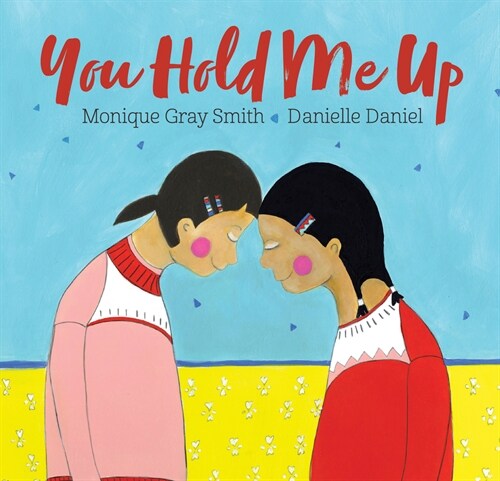 You Hold Me Up (Board Books)