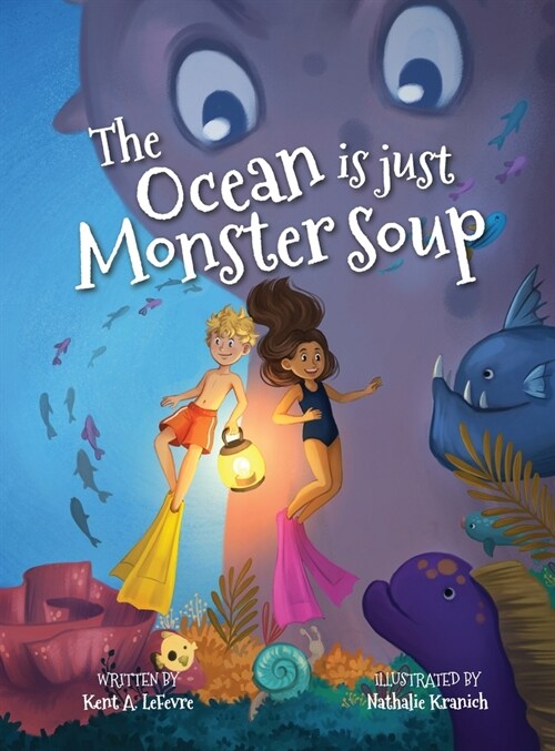 The Ocean is just Monster Soup (Hardcover)