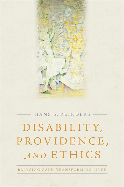 Disability, Providence, and Ethics: Bridging Gaps, Transforming Lives (Paperback)