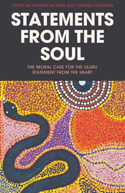 Statements from the Soul: The Moral Case for the Uluru Statement from the Heart (Paperback)