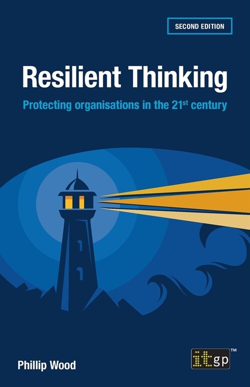 Resilient Thinking: Protecting organisations in the 21st century (Paperback, 2)