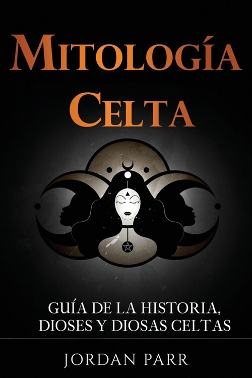 Mitolog? celta: Gu? de la historia, dioses y diosas celtas (Paperback)