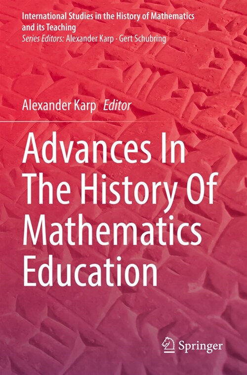 Advances in the History of Mathematics Education (Paperback, 2022)