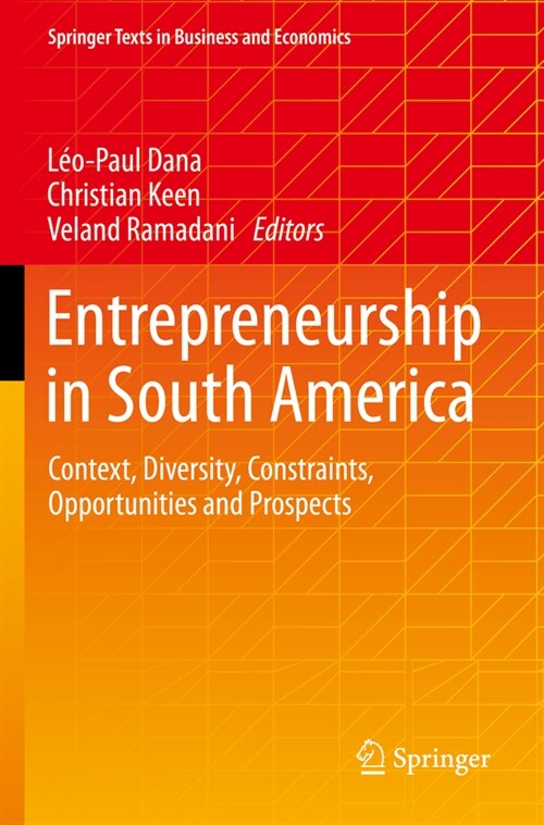 Entrepreneurship in South America: Context, Diversity, Constraints, Opportunities and Prospects (Paperback, 2022)