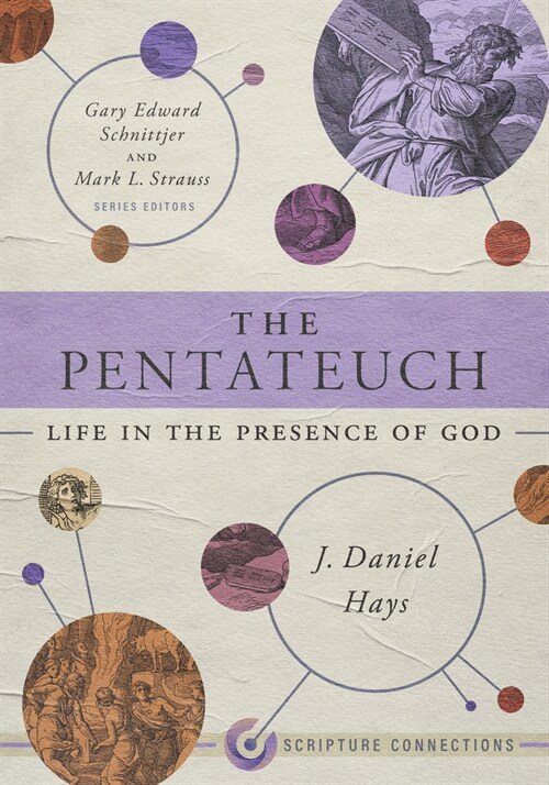 The Pentateuch: Life in the Presence of God (Paperback)