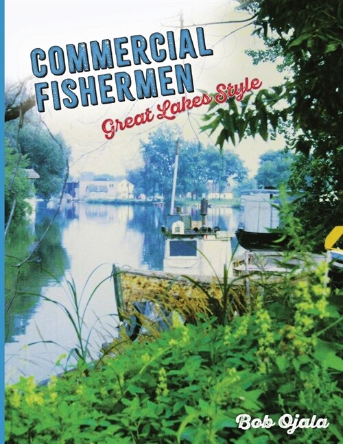 Commercial Fishermen - Great Lakes Style (Paperback)