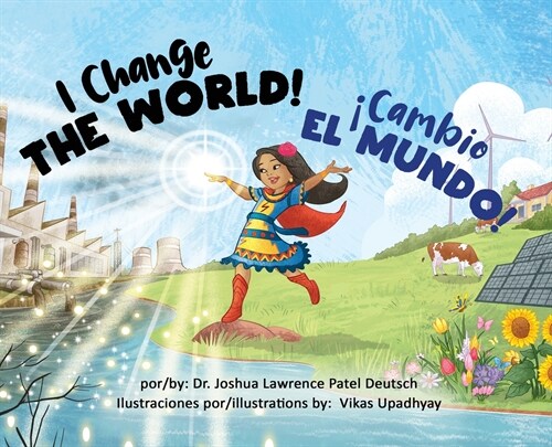 좧ambio el mundo! I Change the World! (Hardcover)