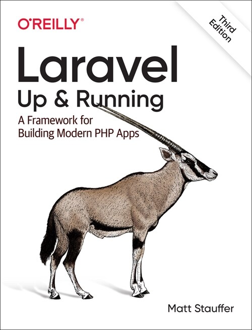 Laravel: Up & Running: A Framework for Building Modern PHP Apps (Paperback, 3)