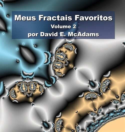 Meus Fractais Favoritos: Volume 2 (Hardcover, 2)