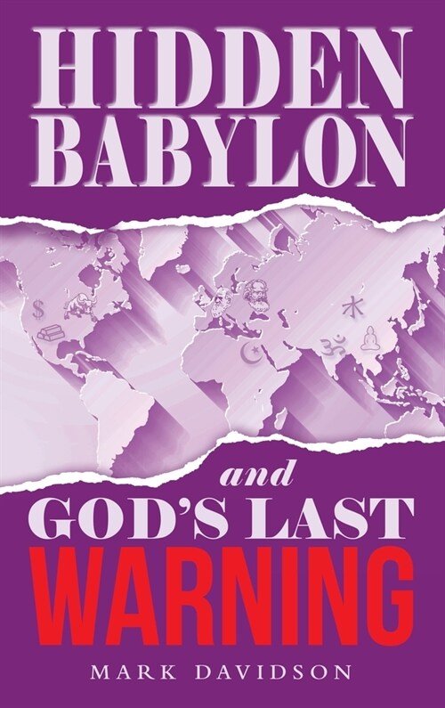 Hidden Babylon and Gods Last Warning (Hardcover)