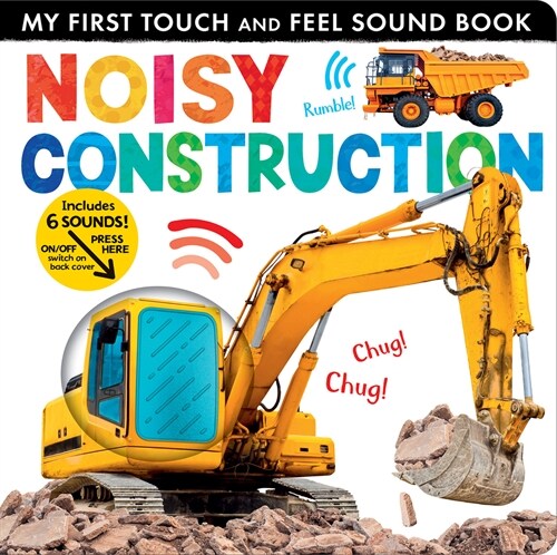 Noisy Construction: My First Touch and Feel Sound Book (Board Books)