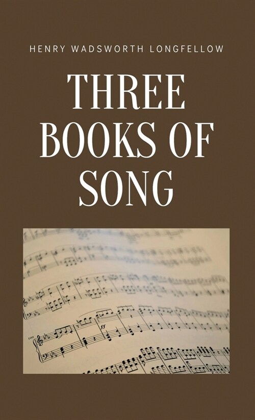 Three Books of Song (Hardcover)