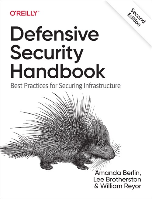 Defensive Security Handbook: Best Practices for Securing Infrastructure (Paperback)