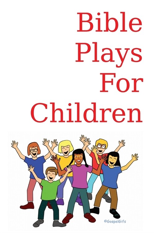 Bible Plays for Children (Paperback)