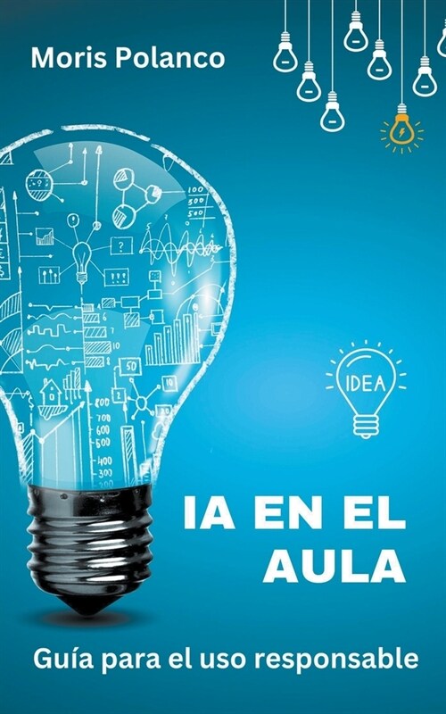 IA en el aula. Gu? para el uso responsable (Paperback)