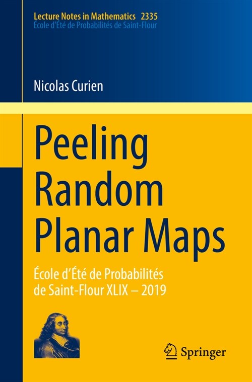 Peeling Random Planar Maps: ?ole d??de Probabilit? de Saint-Flour XLIX - 2019 (Paperback, 2023)