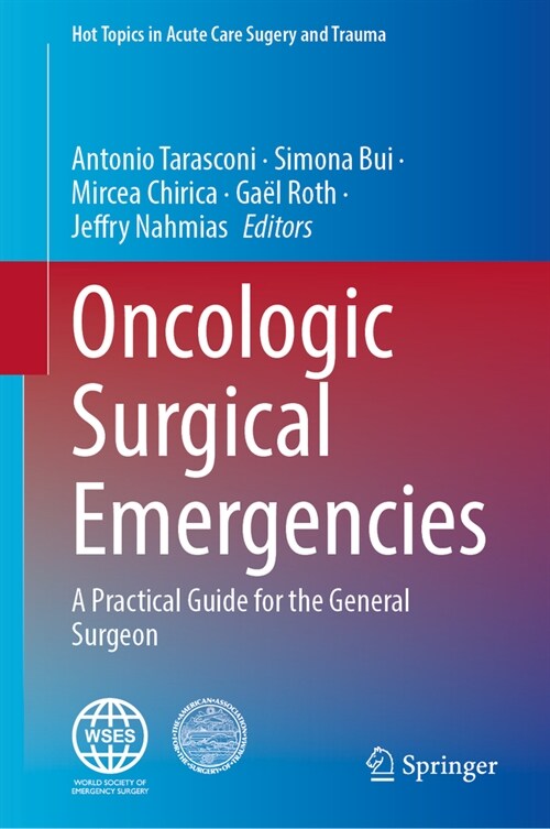 Oncologic Surgical Emergencies: A Practical Guide for the General Surgeon (Hardcover, 2023)